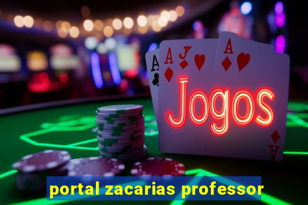 portal zacarias professor